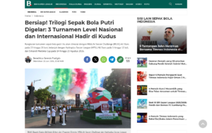 Get Ready! Women's Football Trilogy Kicks Off: Three National and International Tournaments Come to Kudus - screenshot of article on Bola.com