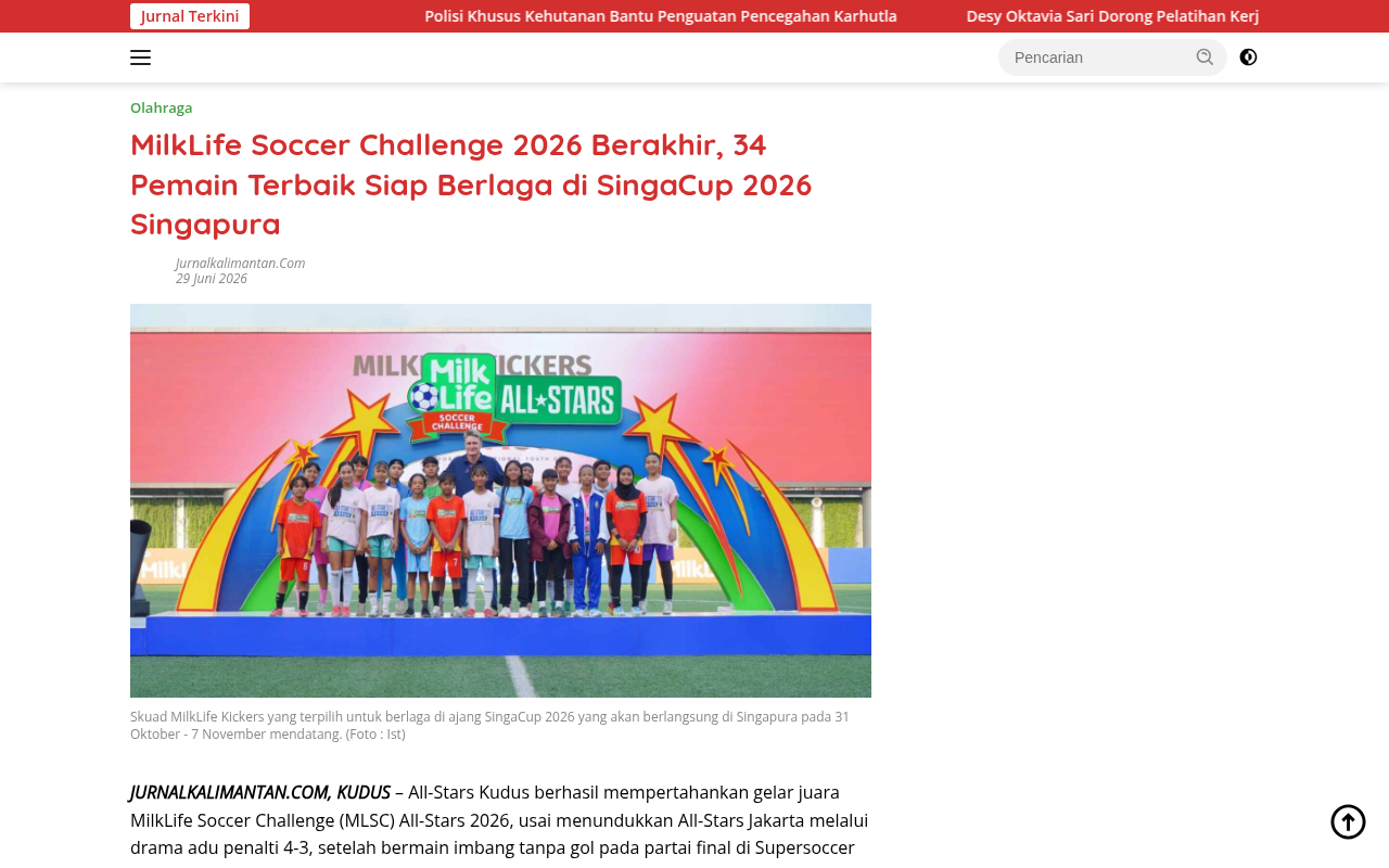 MilkLife Soccer Challenge 2026 Ends, 34 Best Players Ready for SingaCup 2026 in Singapore - Jurnal Kalimantan - screenshot of article on Jurnal Kalimantan