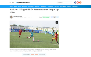 Jacksen F. Tiago Picks 34 Players for SingaCup 2026 - Koran Manado - screenshot of article on Koran Manado